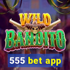 555 bet app